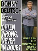 Often Wrong, Never in Doubt