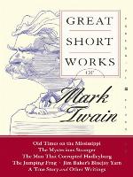 Great Short Works of Mark Twain