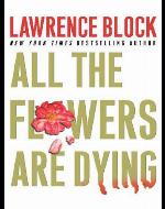 All the Flowers Are Dying