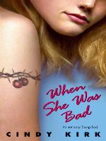 When She Was Bad