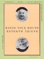 Watch Your Mouth