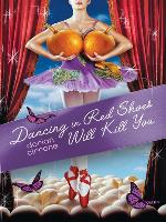 Dancing in Red Shoes Will Kill You