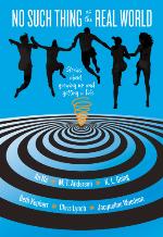 No Such Thing as the Real World