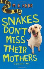 Snakes Don't Miss Their Mothers