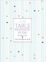 Emily Post's Table Manners for Kids