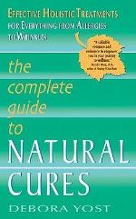 The Complete Guide to Natural Cures
