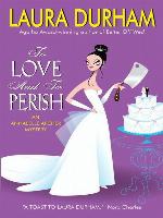 To Love and To Perish