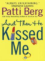 And Then He Kissed Me