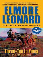 Three-Ten to Yuma and Other Stories