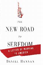 The New Road to Serfdom