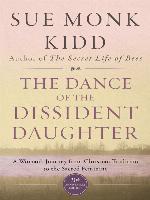 The Dance of the Dissident Daughter