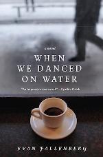 When We Danced on Water
