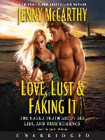 Love, Lust & Faking It