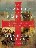 The Tragedy of the Templars