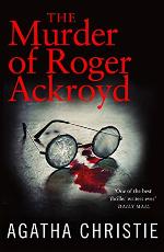 The Murder of Roger Ackroyd: A Hercule Poirot Mystery (Hercule Poirot Mysteries)