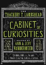 The Thackery T. Lambshead Cabinet of Curiosities