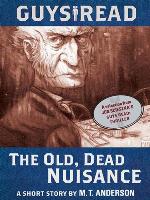 The Old, Dead Nuisance