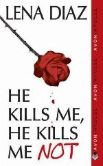 He Kills Me, He Kills Me Not