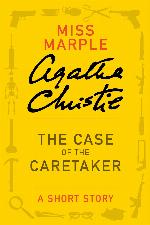 The Case of the Caretaker