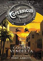 The Copernicus Legacy: The Golden Vendetta (Copernicus Legacy, 3)
