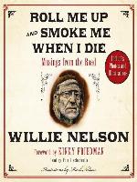 Roll Me Up and Smoke Me When I Die