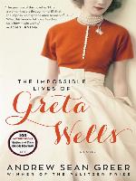 The Impossible Lives of Greta Wells