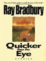 Quicker Than the Eye