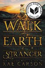 Walk on Earth a Stranger (Gold Seer Trilogy, 1)