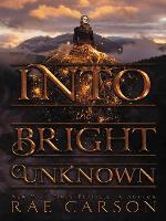 Into the Bright Unknown