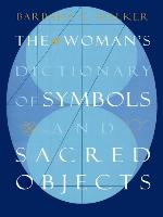 The Woman's Dictionary of Symbols and Sacred Objects