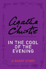 In the Cool of the Evening