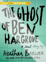 The Ghost of Ben Hargrove