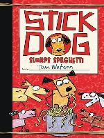 Stick Dog Slurps Spaghetti