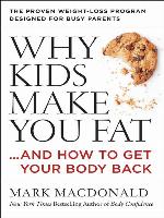 Why Kids Make You Fat
