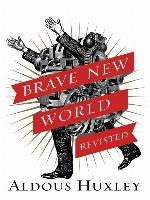 Brave New World Revisited