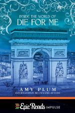 Inside the World of Die for Me