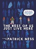 The Rest of Us Just Live Here