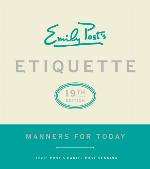 Emily Post's Etiquette, 19th Edition