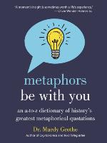 Metaphors Be with You