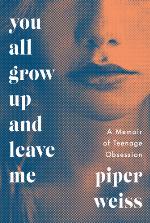 You All Grow Up and Leave Me