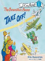 The Berenstain Bears Take Off!