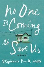 No One Is Coming to Save Us