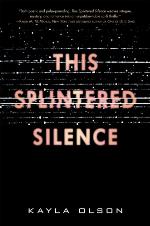 This Splintered Silence