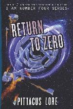 Return to Zero (Lorien Legacies Reborn, 3)
