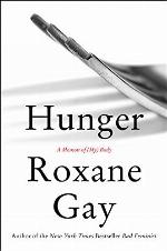 Hunger: A Memoir of (My) Body