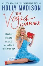 The Vegas diaries : romance, rolling the dice, and the road to reinvention