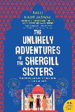 The Unlikely Adventures of the Shergill Sisters: A Novel
