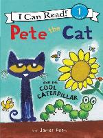 Pete the Cat and the Cool Caterpillar