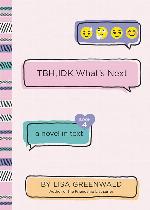 TBH #4: TBH, IDK What's Next