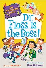 My Weirder-est School #3: Dr. Floss Is the Boss!
